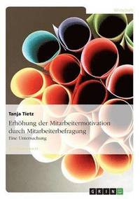 bokomslag Erhöhung der Mitarbeitermotivation durch Mitarbeiterbefragung