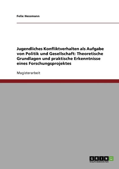 bokomslag Jugendliches Konfliktverhalten als Aufgabe von Politik und Gesellschaft