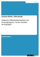 bokomslag Politische Offentlichkeitsarbeit Von Protestgruppen / Neuen Sozialen Bewegungen