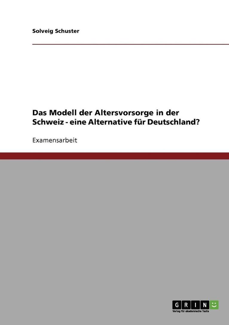 Das Modell Der Altersvorsorge in Der Schweiz 1