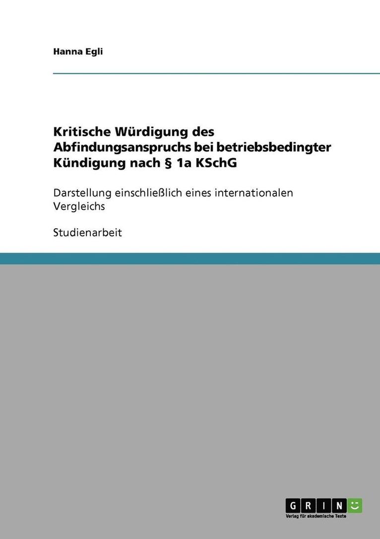Hanna Egli - Kritische Würdigung des Abfindungsanspruchs bei betriebsbedingter Kündigung nach § 1a KSchG, Häftad