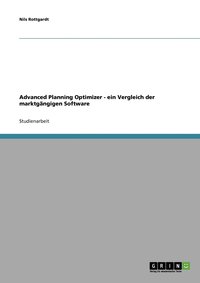 bokomslag Advanced Planning Optimizer - ein Vergleich der marktgngigen Software
