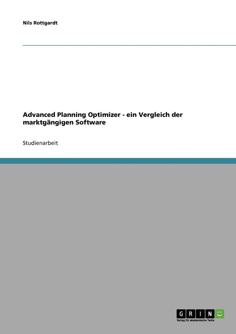Nils Rottgardt - Advanced Planning Optimizer - ein Vergleich der marktgängigen Software, Häftad