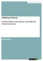 bokomslag Sozialverhalten, Interaktion Und Ethik Auf Intensivstationen