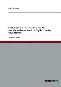 bokomslag Englisch in der Grundschule. Evaluation eines Lehrwerks für den Fremdsprachenunterricht.