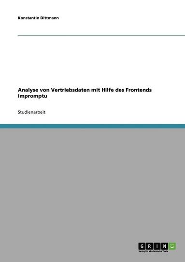 bokomslag Analyse von Vertriebsdaten mit Hilfe des Frontends Impromptu