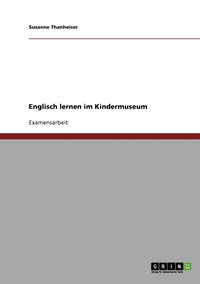 bokomslag Englisch Lernen Im Kindermuseum