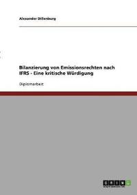bokomslag Bilanzierung von Emissionsrechten nach IFRS - Eine kritische Würdigung