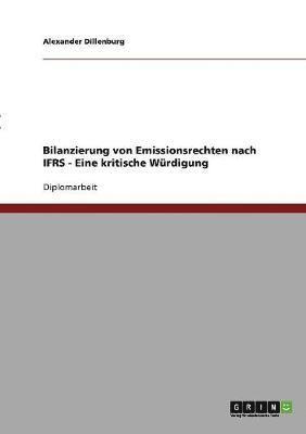 bokomslag Bilanzierung von Emissionsrechten nach IFRS - Eine kritische Würdigung