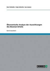 bokomslag konomische Analyse der Auswirkungen des Bosman-Urteils