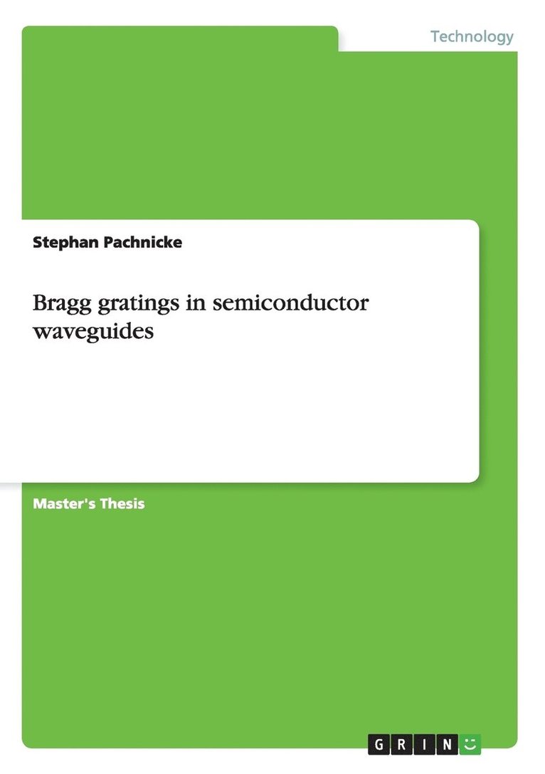 Bragg Gratings in Semiconductor Waveguides 1