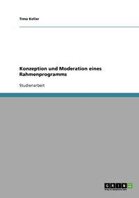 bokomslag Konzeption und Moderation eines Rahmenprogramms