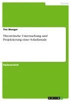 bokomslag Theoretische Untersuchung Und Projektierung Einer Solarfassade