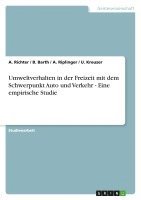 bokomslag Umweltverhalten in Der Freizeit Mit Dem Schwerpunkt Auto Und Verkehr