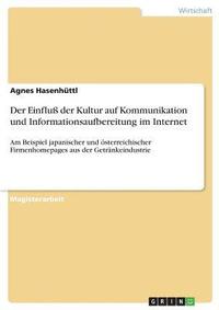 bokomslag Der Einflu der Kultur auf Kommunikation und Informationsaufbereitung im Internet