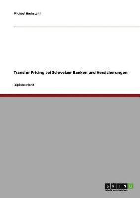 bokomslag Transfer Pricing bei Schweizer Banken und Versicherungen