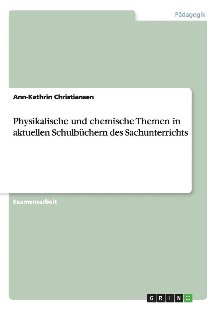 Physikalische Und Chemische Themen in Aktuellen Schulbuchern Des Sachunterrichts 1
