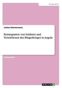 bokomslag Reintegration von Soldaten und Vertriebenen des Brgerkrieges in Angola