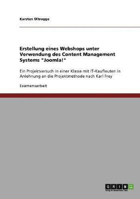 bokomslag Erstellung eines Webshops unter Verwendung des Content Management Systems "Joomla!"