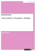 Urban Landscape Monographs - Hamburg 1