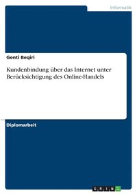 bokomslag Kundenbindung über das Internet unter Berücksichtigung des Online-Handels