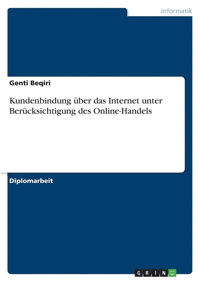 Kundenbindung ber das Internet unter Bercksichtigung des Online-Handels 1