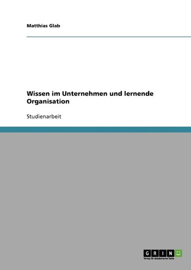 bokomslag Wissen im Unternehmen und lernende Organisation