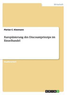 bokomslag Europäisierung des Discountprinzips im Einzelhandel