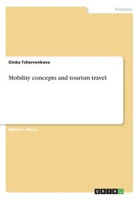 bokomslag Mobility Concepts and Tourism Travel