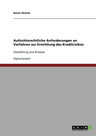 bokomslag Aufsichtsrechtliche Anforderungen an Verfahren zur Ermittlung des Kreditrisikos