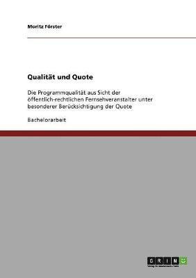 Qualität und Quote