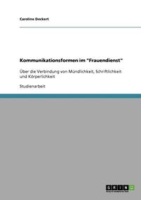 bokomslag Kommunikationsformen Im Frauendienst