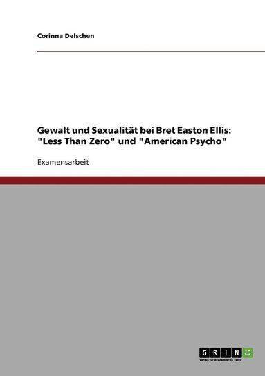 bokomslag Gewalt und Sexualität bei Bret Easton Ellis