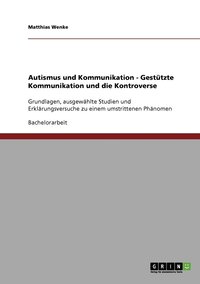 bokomslag Autismus und Kommunikation. Gestützte Kommunikation und die Kontroverse