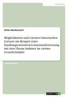 bokomslag M Glichkeiten Und Grenzen Historischen Lernens Am Beispiel Einer Handlungsorientierten Auseinandersetzung Mit Dem Thema Indianer Im Vierten Grundschul