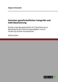 bokomslag Zwischen gesellschaftlicher Integritt und Individualisierung