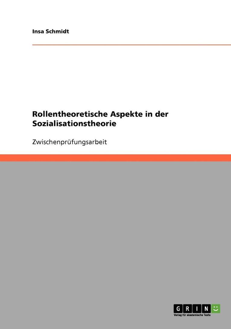 Rollentheoretische Aspekte in Der Sozialisationstheorie 1