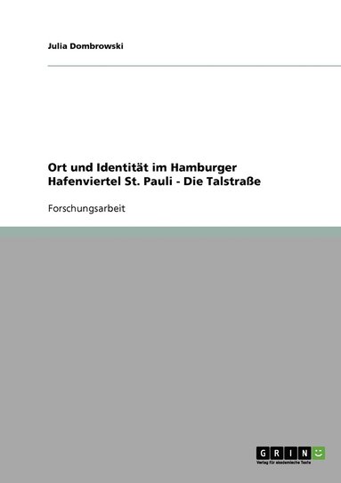 bokomslag Ort und Identität im Hamburger Hafenviertel St. Pauli - Die Talstraße