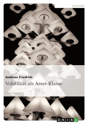 Andreas Friedrich - Volatilität als Asset-Klasse, Häftad