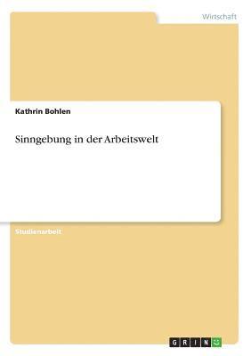 bokomslag Sinngebung in Der Arbeitswelt