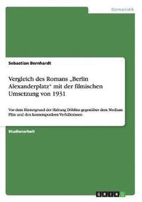 bokomslag Vergleich des Romans 'Berlin Alexanderplatz' mit der filmischen Umsetzung von 1931