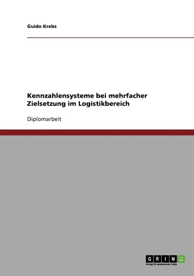 bokomslag Kennzahlensysteme bei mehrfacher Zielsetzung im Logistikbereich