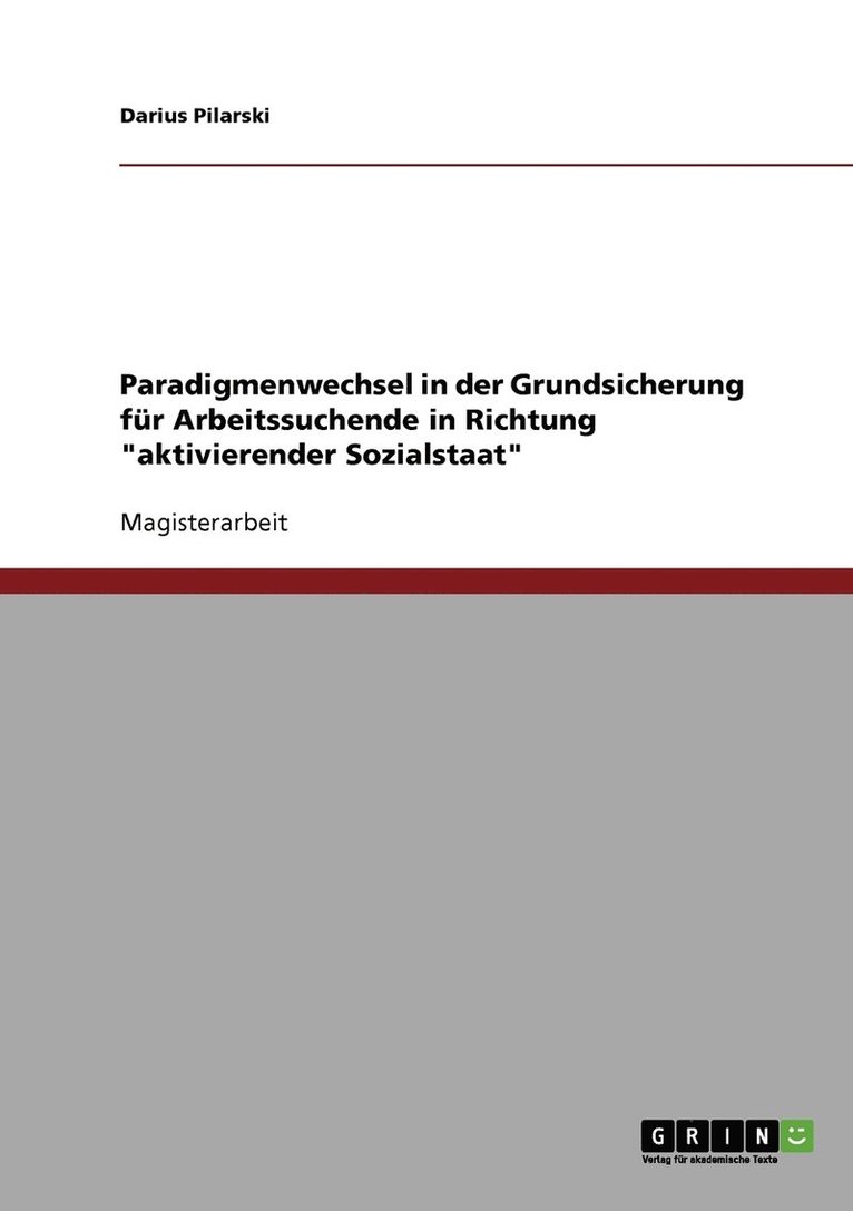 Darius Pilarski - Paradigmenwechsel in der Grundsicherung für Arbeitssuchende in Richtung "aktivierender Sozialstaat", Häftad