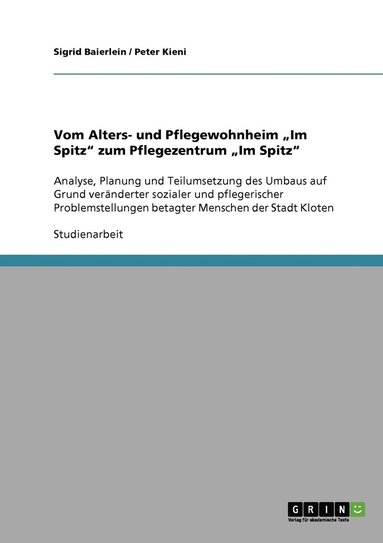 bokomslag Vom Alters- und Pflegewohnheim 'Im Spitz' zum Pflegezentrum 'Im Spitz'