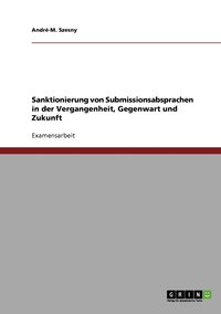 bokomslag Sanktionierung von Submissionsabsprachen in der Vergangenheit, Gegenwart und Zukunft