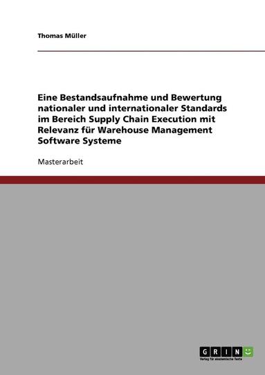 bokomslag Supply Chain Execution. Nationale und internationale Standards mit Relevanz für Warehouse Management Software Systeme.
