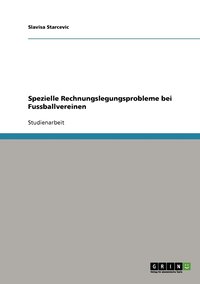 bokomslag Spezielle Rechnungslegungsprobleme bei Fussballvereinen