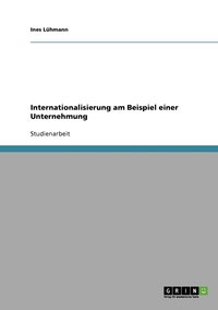 bokomslag Internationalisierung am Beispiel einer Unternehmung