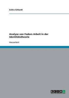 Galina Schlundt - Analyse von Fodors Arbeit in der Identitätstheorie, Häftad