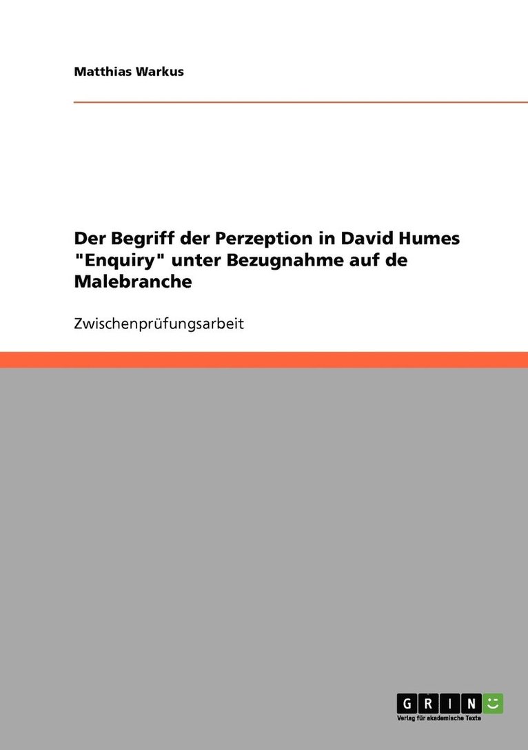 Begriff der Perzeption in David Humes "Enquiry" unter Bezugnahme auf de Malebranche